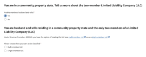 The IRS EIN Application provides the option of a Qualified Joint Venture to husbands and wives how have an LLC in a community property state.